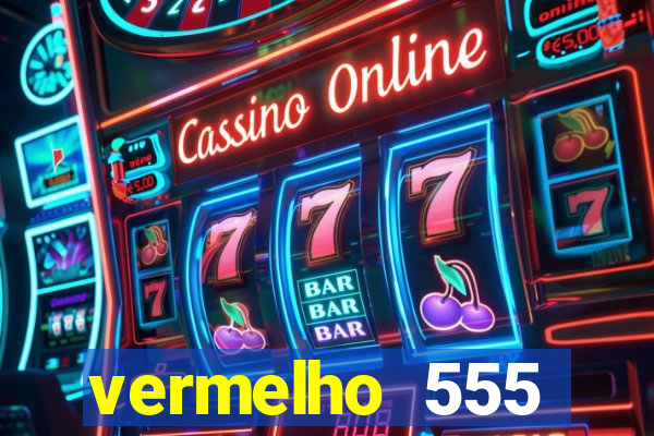 vermelho 555 plataforma de jogos